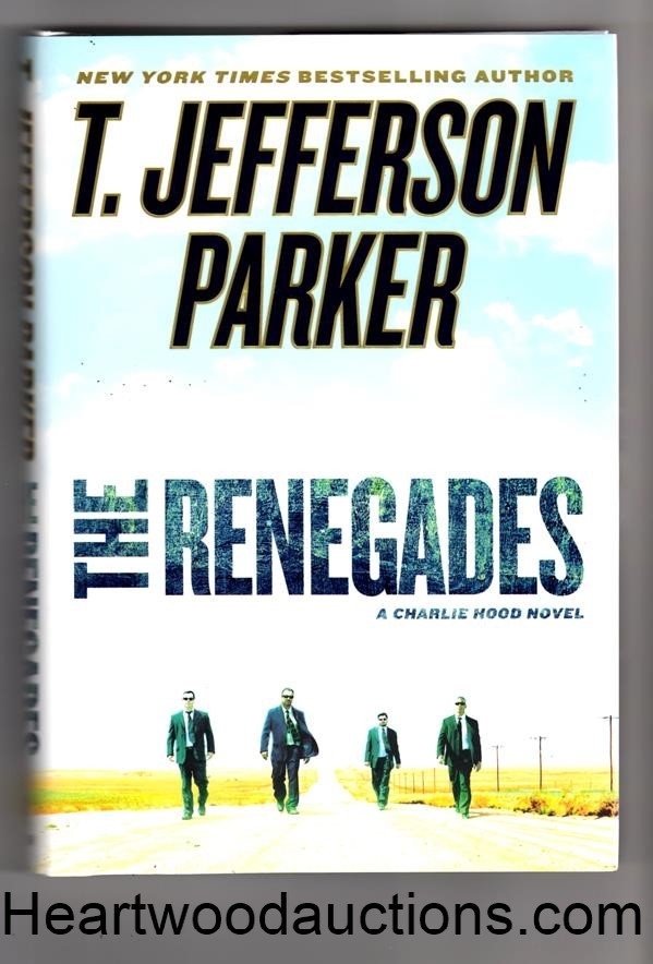 The Renegades by T. Jefferson Parker SIGNED FIRST- High Grade