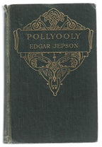 Pollyooly by Edgar Jepson (First Edition) Signed