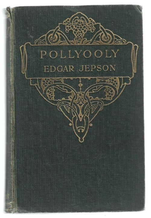 Pollyooly by Edgar Jepson (First Edition) Signed