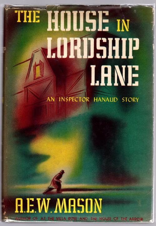 The House in Lordship Lane by A.E.W. Mason (First Edition)