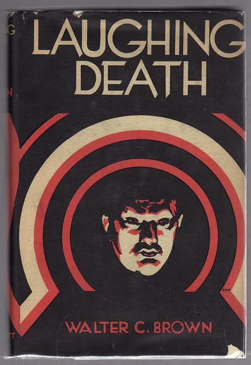 Laughing Death by Walter C. Brown (First Edition)