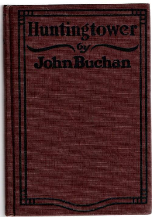 Hunting Tower by John Buchan (First Edition)