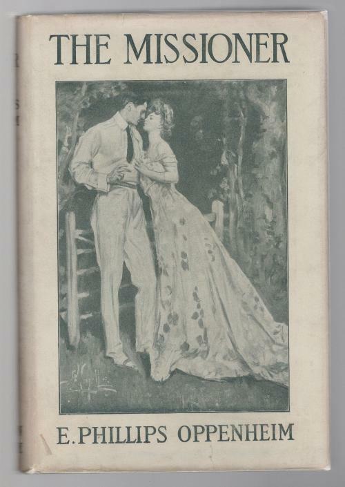 The Missioner by E. Phillips Oppenheim (First U.S. Edition)