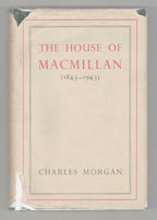 The House of Macmillan (1843-1943) by Charles Morgan