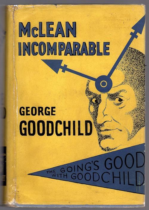 McLean Incomparable by George Goodchild (First Edition)