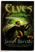 Elves Once Walked with Gods by James Barclay (First Edition) File Copy