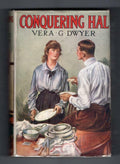 Conquering Hal by Vera G. Dwyer (First Edition) File Copy