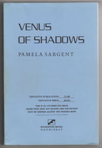 Venus of Shadows by Pamela Sargent (First Printing) Uncorrected Proof Signed