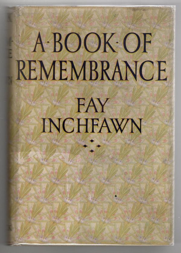 A Book of Remembrance by Fay Inchfawn (First Edition) Rare DJ Publisher's Copy