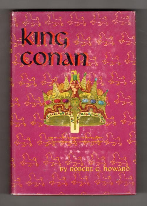 King Conan: The Hyborean Age by Robert E. Howard (First Edition)