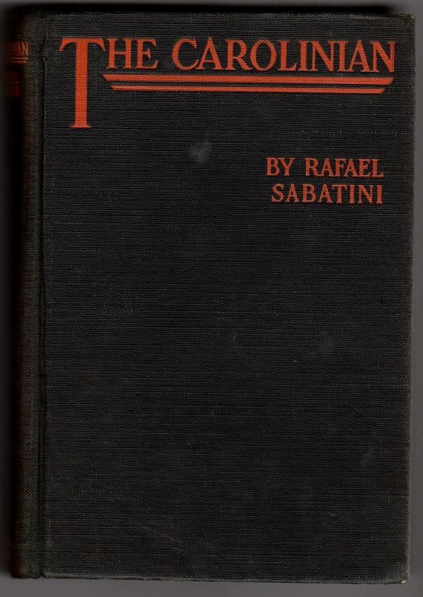 The Carolinian by Rafael Sabatini