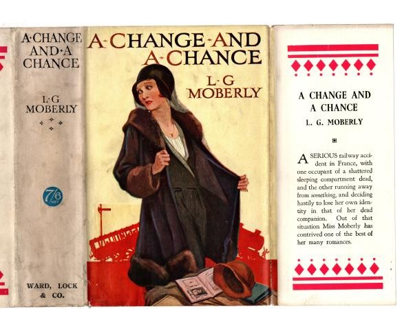 A Change and a Chance by L. G. Moberly (First Edition) Ward Lock File Copy