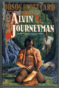 Alvin Journeyman by Orson Scott Card (First edition)- High Grade