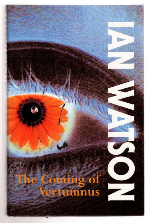 The Coming of Vertumnus by Ian Watson (First UK Edition) File Copy