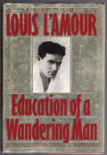 Education of a Wandering Man by Louis L'Amour (First Edition)