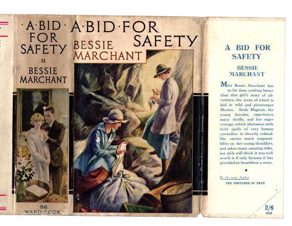 A Bid For Safety by Bessie Marchant (Rare DJ) Publisher's Copy