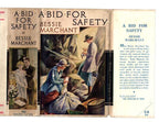 A Bid For Safety by Bessie Marchant (Rare DJ) Publisher's Copy
