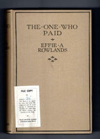 The One Who Paid by Effie Adelaide Rowlands (First Edition) Ward File Copy