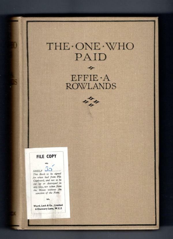 The One Who Paid by Effie Adelaide Rowlands (First Edition) Ward File Copy