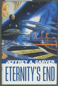 Eternity's End by Jeffrey A. Carver (First Edition)