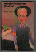 Our Friends From Frolix 8 by Philip K. Dick (First Edition SFBC)