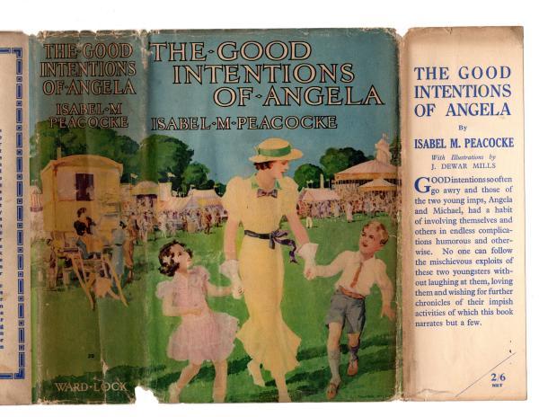 The Good Intentions of Angela by Isabel M. Peacocke (1st Edition) Publisher's...