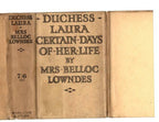 Duchess Laura Certain Days of Her Life by Mrs. Belloc Lowndes First (Hubin My...