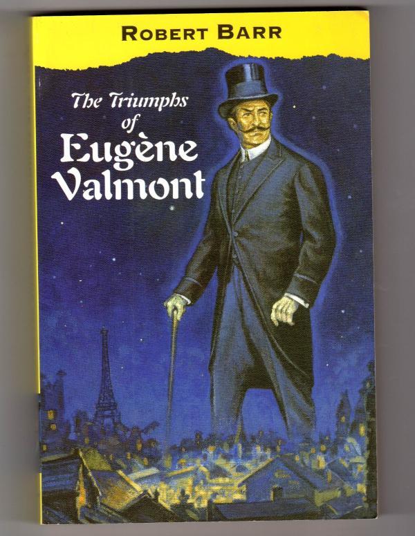 The Triumphs of Eugene Valmonte by Robert Barr