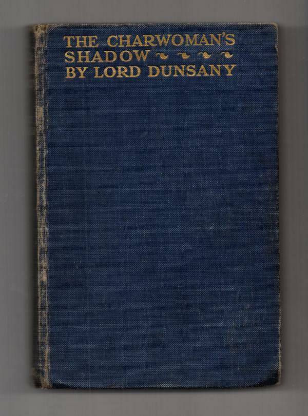 The Charwoman's Shadow by Lord Dunsany (First Edition)