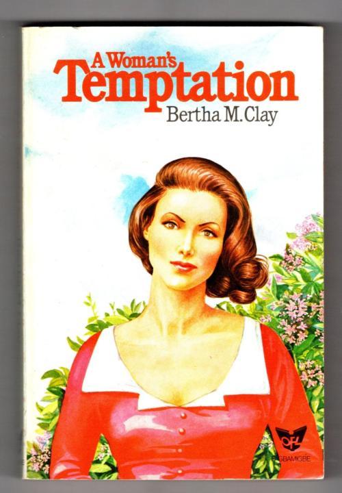 A Woman's Temptation by Bertha M. Clay  Publisher's File copy