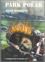 Park Polar by Adam Roberts (First Edition) Limited Signed
