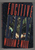 Fugitive City by William P. Wood (First Edition) Signed