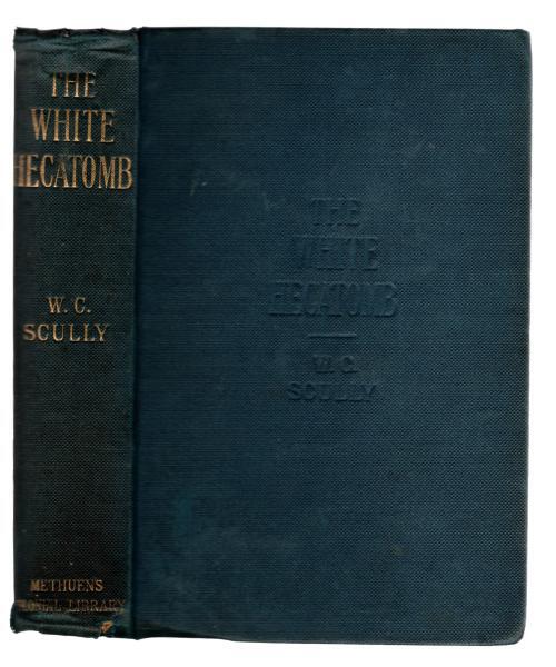 The White Hecatomb by W.C. Scully (Colonial Library)