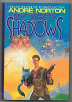 Brother to Shadows by Andre Norton