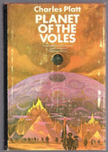 Planet of the Voles by Charles Platt (First Edition)