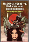 Flashing Swords! #4: Barbarians and Black Magicians (First Edition SFBC)