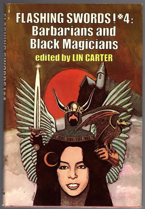 Flashing Swords! #4: Barbarians and Black Magicians (First Edition SFBC)