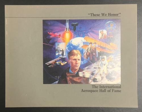 "These We Honor" The International Aerospace Hall of Fame by Edwin F. Carey F...