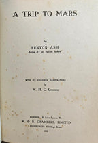 A Trip to Mars by Fenton Ash (Francis Henry Atkins) First Edition