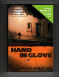 Hand in Glove by Robert Goddard (First U.S. Edition) ARC