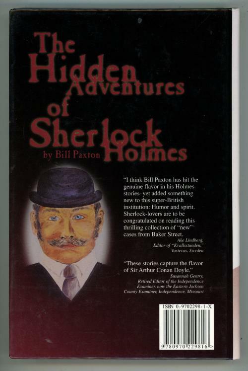 The Hidden Adventures of Sherlock Holmes by Bill Paxton (First Edition) Signed