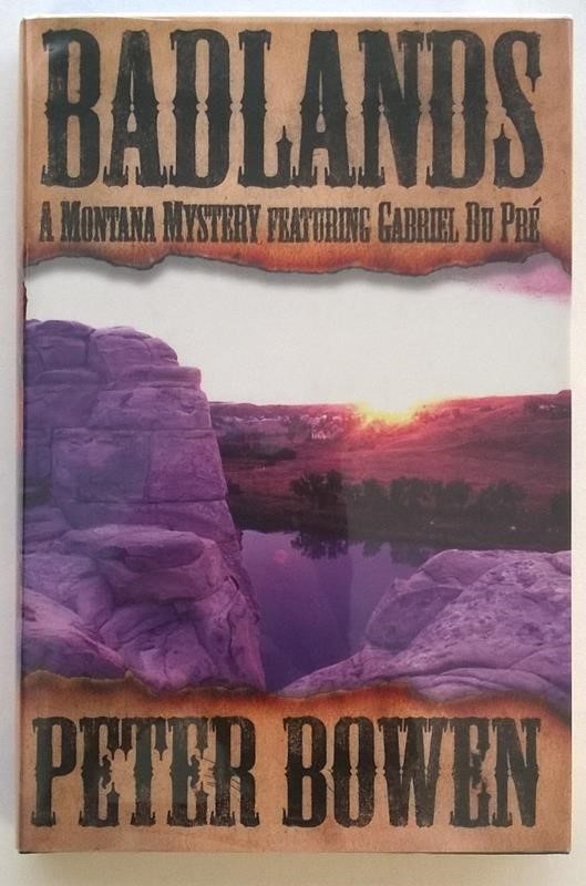 BADLANDS by Peter Bowen 1st- High Grade