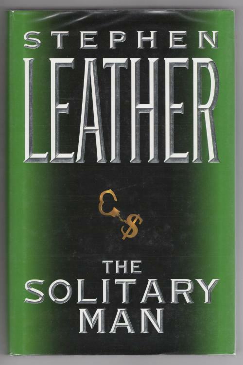 The Solitary Man by Stephen Leather (First UK Edition)