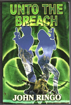 Unto the Breach by John Ringo (Uncorrected Proof) Signed