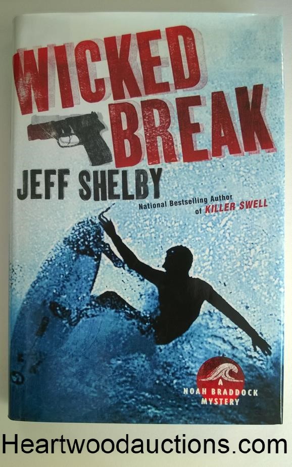 Wicked Break by Jeff Shelby FIRST- High Grade