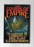 The Course of Empire by Eric Flint (First Edition)