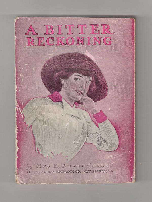 A Bitter Reckoning, or Violet Arleigh by Mrs. E. Burke Collins
