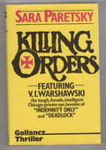 Killing Orders by Sara Paretsky (First UK Edition) Gollancz File Copy