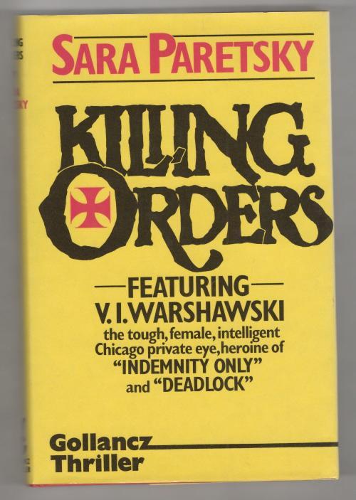 Killing Orders by Sara Paretsky (First UK Edition) Gollancz File Copy