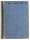 It Happened in Essex by Victor Bridges (First Edition)